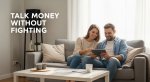 How Couples Can Talk About Money Without Fighting: A Practical Guide