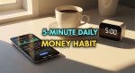 The 5-Minute Daily Money Tracking Habit That Transforms Your Finances