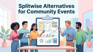 Best Splitwise Alternatives for Community Events & Group Gatherings